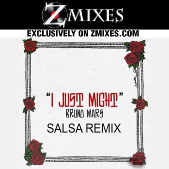 I Just Might [Salsa Remix]